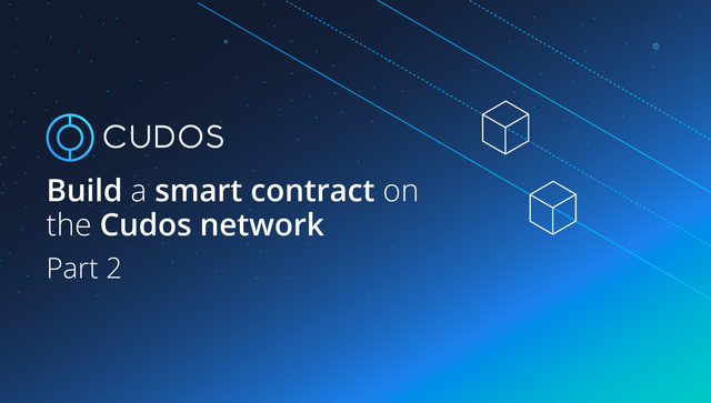 Build a smart contract on the Cudos network: Part 2 — set up a project