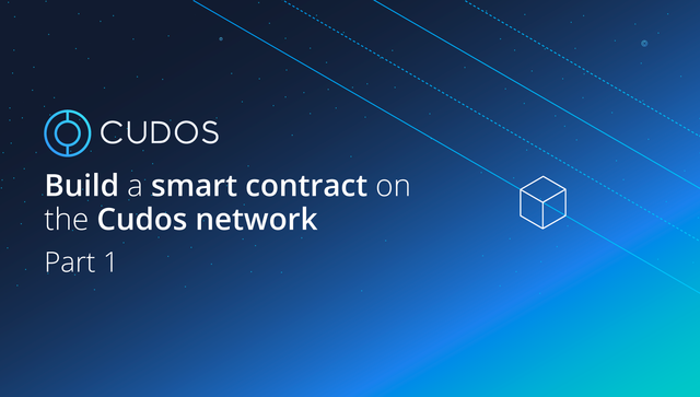 Build a smart contract on the Cudos network: Part 1 — preparation