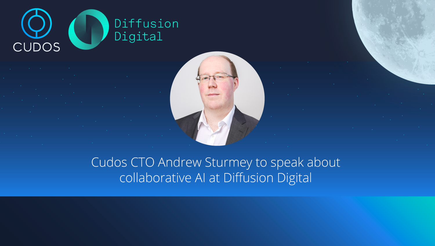 Cudos CTO Andrew Sturmey to speak about collaborative AI at Diffusion Digital